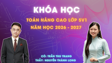 Lớp Toán nâng cao lớp 5 - Lớp 5V1 (2026 - 2027)